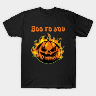 Boo to you Halloween T-Shirt